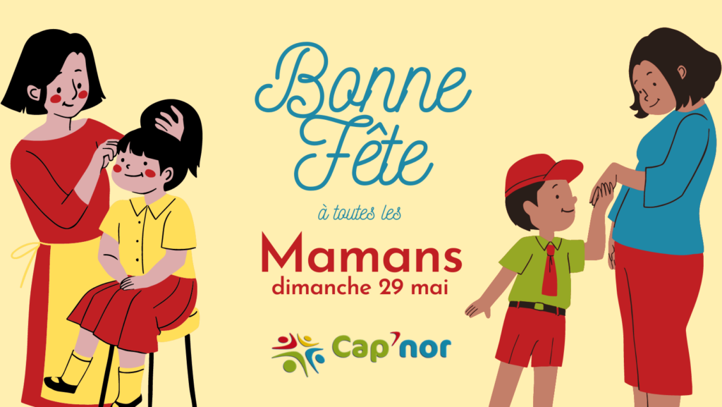 CAP-NOR-fete-des-meres-2022 Fête des mères 2022 avec Cap'Nor