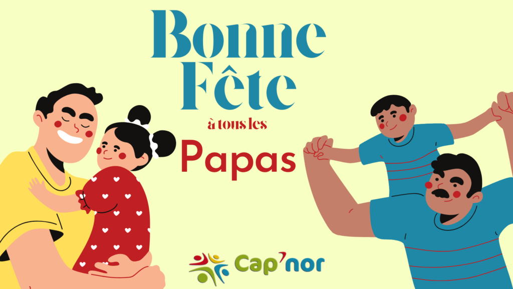 Fête des Pères dimanche 19 juin 2022 CAP'NOR pôle commercial régional